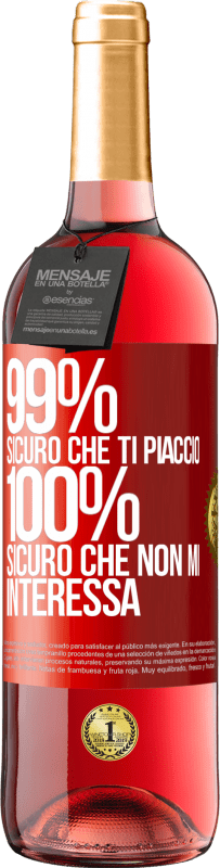 29,95 € Spedizione Gratuita | Vino rosato Edizione ROSÉ 99% sicuro che ti piaccio. 100% sicuro che non mi interessa Etichetta Rossa. Etichetta personalizzabile Vino giovane Raccogliere 2024 Tempranillo