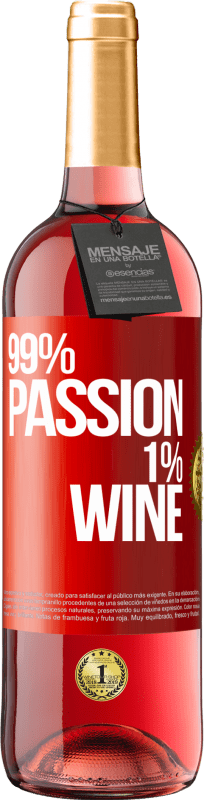 29,95 € 送料無料 | ロゼワイン ROSÉエディション 99% passion, 1% wine 赤いタグ. カスタマイズ可能なラベル 若いワイン 収穫 2023 Tempranillo