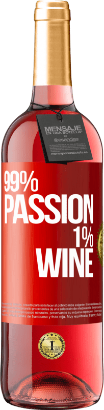 29,95 € 送料無料 | ロゼワイン ROSÉエディション 99% passion, 1% wine 赤いタグ. カスタマイズ可能なラベル 若いワイン 収穫 2025 Tempranillo