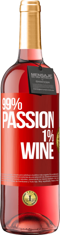 29,95 € Spedizione Gratuita | Vino rosato Edizione ROSÉ 99% passion, 1% wine Etichetta Rossa. Etichetta personalizzabile Vino giovane Raccogliere 2023 Tempranillo