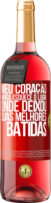 29,95 € Envio grátis | Vinho rosé Edição ROSÉ Meu coração nunca esquece o lugar onde deixou suas melhores batidas Etiqueta Vermelha. Etiqueta personalizável Vinho jovem Colheita 2023 Tempranillo