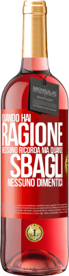 29,95 € Spedizione Gratuita | Vino rosato Edizione ROSÉ Quando hai ragione, nessuno ricorda, ma quando sbagli, nessuno dimentica Etichetta Rossa. Etichetta personalizzabile Vino giovane Raccogliere 2024 Tempranillo