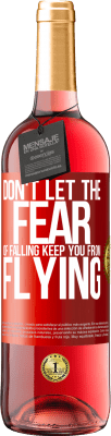 29,95 € Free Shipping | Rosé Wine ROSÉ Edition Don't let the fear of falling keep you from flying Red Label. Customizable label Young wine Harvest 2023 Tempranillo