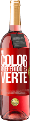 29,95 € 送料無料 | ロゼワイン ROSÉエディション Mi color preferido es: verte 赤いタグ. カスタマイズ可能なラベル 若いワイン 収穫 2024 Tempranillo