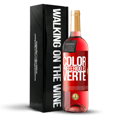 «Mi color preferido es: verte» Edición ROSÉ