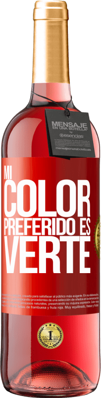 29,95 € Kostenloser Versand | Roséwein ROSÉ Ausgabe Mi color preferido es: verte Rote Markierung. Anpassbares Etikett Junger Wein Ernte 2024 Tempranillo