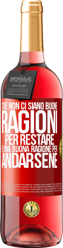 29,95 € Spedizione Gratuita | Vino rosato Edizione ROSÉ Che non ci siano buone ragioni per restare, è una buona ragione per andarsene Etichetta Rossa. Etichetta personalizzabile Vino giovane Raccogliere 2024 Tempranillo