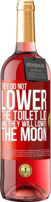29,95 € 免费送货 | 桃红葡萄酒 ROSÉ版 他们不降低马桶盖，他们将降低月亮 红色标签. 可自定义的标签 青年酒 收成 2024 Tempranillo