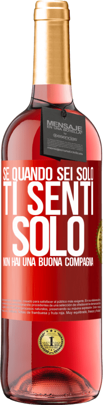 29,95 € Spedizione Gratuita | Vino rosato Edizione ROSÉ Se quando sei solo, ti senti solo, non hai una buona compagnia Etichetta Rossa. Etichetta personalizzabile Vino giovane Raccogliere 2024 Tempranillo