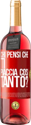 29,95 € Spedizione Gratuita | Vino rosato Edizione ROSÉ chi pensi che ti piaccia così tanto? Etichetta Rossa. Etichetta personalizzabile Vino giovane Raccogliere 2024 Tempranillo