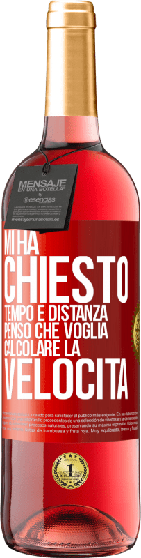 29,95 € Spedizione Gratuita | Vino rosato Edizione ROSÉ Mi ha chiesto tempo e distanza. Penso che voglia calcolare la velocità Etichetta Rossa. Etichetta personalizzabile Vino giovane Raccogliere 2024 Tempranillo