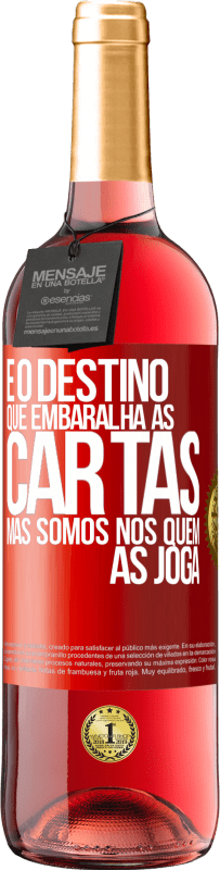 29,95 € Envio grátis | Vinho rosé Edição ROSÉ É o destino que embaralha as cartas, mas somos nós quem as joga Etiqueta Vermelha. Etiqueta personalizável Vinho jovem Colheita 2024 Tempranillo