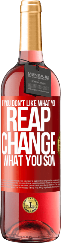 29,95 € 免费送货 | 桃红葡萄酒 ROSÉ版 如果您不喜欢自己的收获，请改变您的播种 红色标签. 可自定义的标签 青年酒 收成 2023 Tempranillo