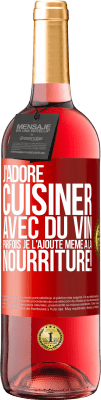 29,95 € Envoi gratuit | Vin rosé Édition ROSÉ J'adore cuisiner avec du vin. Parfois je l'ajoute même à la nourriture! Étiquette Rouge. Étiquette personnalisable Vin jeune Récolte 2024 Tempranillo