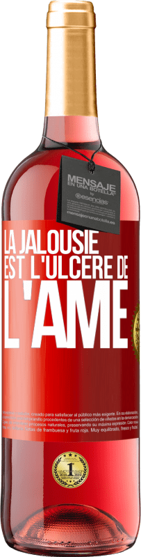 29,95 € Envoi gratuit | Vin rosé Édition ROSÉ La jalousie est l'ulcère de l'âme Étiquette Rouge. Étiquette personnalisable Vin jeune Récolte 2023 Tempranillo