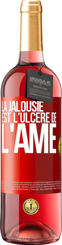 29,95 € Envoi gratuit | Vin rosé Édition ROSÉ La jalousie est l'ulcère de l'âme Étiquette Rouge. Étiquette personnalisable Vin jeune Récolte 2024 Tempranillo