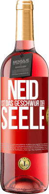 29,95 € Kostenloser Versand | Roséwein ROSÉ Ausgabe Neid ist das Geschwür der Seele Rote Markierung. Anpassbares Etikett Junger Wein Ernte 2023 Tempranillo