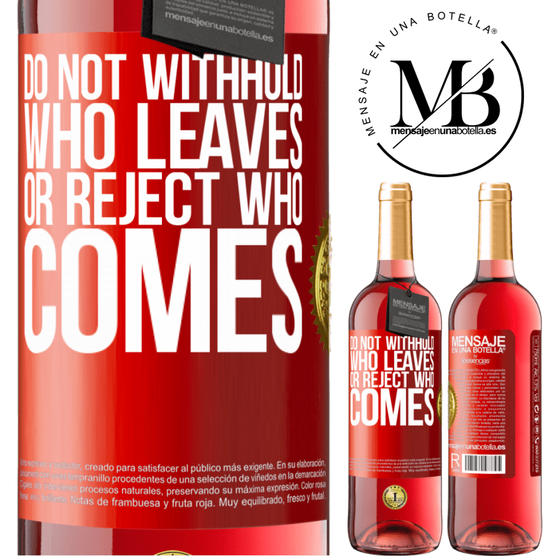 29,95 € Free Shipping | Rosé Wine ROSÉ Edition Do not withhold who leaves, or reject who comes Red Label. Customizable label Young wine Harvest 2022 Tempranillo