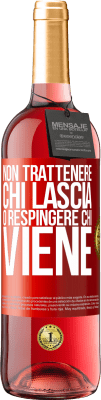 29,95 € Spedizione Gratuita | Vino rosato Edizione ROSÉ Non trattenere chi lascia o respingere chi viene Etichetta Rossa. Etichetta personalizzabile Vino giovane Raccogliere 2024 Tempranillo