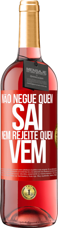 29,95 € Envio grátis | Vinho rosé Edição ROSÉ Não negue quem sai, nem rejeite quem vem Etiqueta Vermelha. Etiqueta personalizável Vinho jovem Colheita 2024 Tempranillo