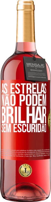 29,95 € Envio grátis | Vinho rosé Edição ROSÉ As estrelas não podem brilhar sem escuridão Etiqueta Vermelha. Etiqueta personalizável Vinho jovem Colheita 2024 Tempranillo