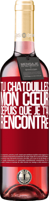 29,95 € Envoi gratuit | Vin rosé Édition ROSÉ Tu chatouilles mon cœur depuis que je t'ai rencontré Étiquette Rouge. Étiquette personnalisable Vin jeune Récolte 2025 Tempranillo
