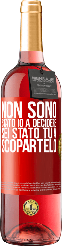 29,95 € Spedizione Gratuita | Vino rosato Edizione ROSÉ Non sono stato io a decidere, sei stato tu a scopartelo Etichetta Rossa. Etichetta personalizzabile Vino giovane Raccogliere 2024 Tempranillo