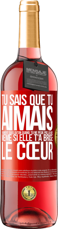 29,95 € Envoi gratuit | Vin rosé Édition ROSÉ Tu sais que tu aimais vraiment quelqu'un quand tu ne peux pas la haïr même si elle t'a brisé le cœur Étiquette Rouge. Étiquette personnalisable Vin jeune Récolte 2025 Tempranillo