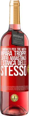 29,95 € Spedizione Gratuita | Vino rosato Edizione ROSÉ È cambiato per tre motivi. Impara troppo, soffri abbastanza o stanca dello stesso Etichetta Rossa. Etichetta personalizzabile Vino giovane Raccogliere 2023 Tempranillo