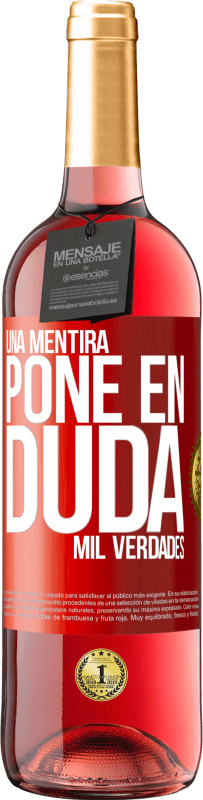 29,95 € Envío gratis | Vino Rosado Edición ROSÉ Una mentira pone en duda mil verdades Etiqueta Roja. Etiqueta personalizable Vino joven Cosecha 2024 Tempranillo