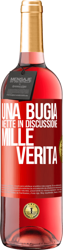 29,95 € Spedizione Gratuita | Vino rosato Edizione ROSÉ Una bugia mette in discussione mille verità Etichetta Rossa. Etichetta personalizzabile Vino giovane Raccogliere 2024 Tempranillo