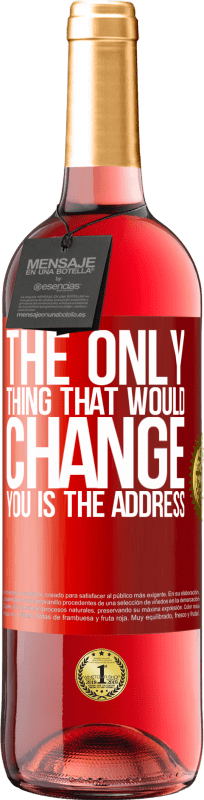 29,95 € 免费送货 | 桃红葡萄酒 ROSÉ版 唯一会改变您的是地址 红色标签. 可自定义的标签 青年酒 收成 2025 Tempranillo