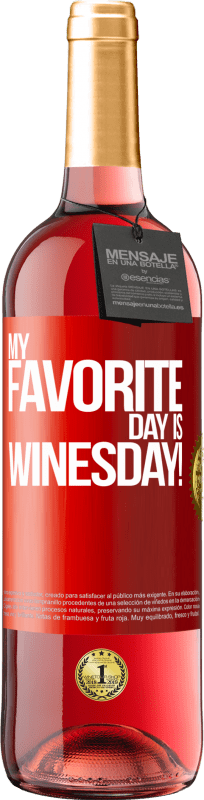 29,95 € 送料無料 | ロゼワイン ROSÉエディション My favorite day is winesday! 赤いタグ. カスタマイズ可能なラベル 若いワイン 収穫 2024 Tempranillo