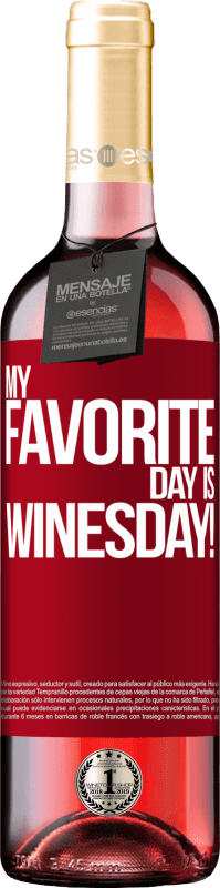 29,95 € Envoi gratuit | Vin rosé Édition ROSÉ My favorite day is winesday! Étiquette Rouge. Étiquette personnalisable Vin jeune Récolte 2024 Tempranillo