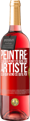 29,95 € Envoi gratuit | Vin rosé Édition ROSÉ Peintre: celui qui peint ce qu'il vend. Artiste: celui qui vend ce qu'il peint Étiquette Rouge. Étiquette personnalisable Vin jeune Récolte 2025 Tempranillo