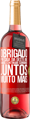29,95 € Envio grátis | Vinho rosé Edição ROSÉ Obrigado por cada dia deste ano. Vamos continuar sonhando juntos muito mais Etiqueta Vermelha. Etiqueta personalizável Vinho jovem Colheita 2025 Tempranillo