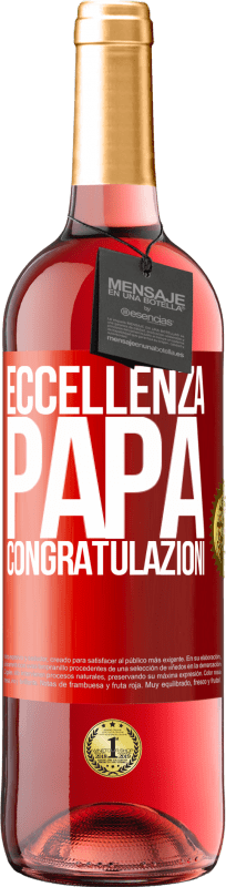 29,95 € Spedizione Gratuita | Vino rosato Edizione ROSÉ Eccellenza, papà. Congratulazioni Etichetta Rossa. Etichetta personalizzabile Vino giovane Raccogliere 2024 Tempranillo