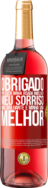 29,95 € Envio grátis | Vinho rosé Edição ROSÉ Obrigado por fazer minha risada mais alta, meu sorriso mais brilhante e minha vida melhor Etiqueta Vermelha. Etiqueta personalizável Vinho jovem Colheita 2025 Tempranillo