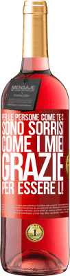 29,95 € Spedizione Gratuita | Vino rosato Edizione ROSÉ Per le persone come te ci sono sorrisi come i miei. Grazie per essere lì! Etichetta Rossa. Etichetta personalizzabile Vino giovane Raccogliere 2024 Tempranillo