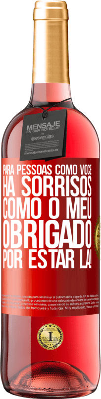 29,95 € Envio grátis | Vinho rosé Edição ROSÉ Para pessoas como você, há sorrisos como o meu. Obrigado por estar lá! Etiqueta Vermelha. Etiqueta personalizável Vinho jovem Colheita 2024 Tempranillo