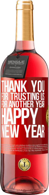 29,95 € Free Shipping | Rosé Wine ROSÉ Edition Thank you for trusting us for another year. Happy New Year Red Label. Customizable label Young wine Harvest 2023 Tempranillo
