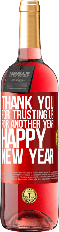 29,95 € Free Shipping | Rosé Wine ROSÉ Edition Thank you for trusting us for another year. Happy New Year Red Label. Customizable label Young wine Harvest 2024 Tempranillo