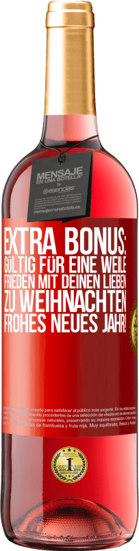 29,95 € Kostenloser Versand | Roséwein ROSÉ Ausgabe Extra Bonus: gültig für eine Weile Frieden mit deinen Lieben zu Weihnachten. Frohes neues Jahr! Rote Markierung. Anpassbares Etikett Junger Wein Ernte 2025 Tempranillo