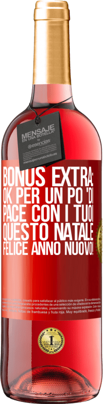 29,95 € Spedizione Gratuita | Vino rosato Edizione ROSÉ Bonus extra: Ok per un po 'di pace con i tuoi questo Natale. Felice anno nuovo! Etichetta Rossa. Etichetta personalizzabile Vino giovane Raccogliere 2024 Tempranillo