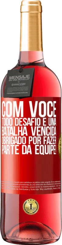 29,95 € Envio grátis | Vinho rosé Edição ROSÉ Com você, todo desafio é uma batalha vencida. Obrigado por fazer parte da equipe! Etiqueta Vermelha. Etiqueta personalizável Vinho jovem Colheita 2024 Tempranillo