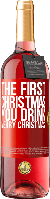 29,95 € 送料無料 | ロゼワイン ROSÉエディション あなたが飲む最初のクリスマス。メリークリスマス！ 赤いタグ. カスタマイズ可能なラベル 若いワイン 収穫 2023 Tempranillo