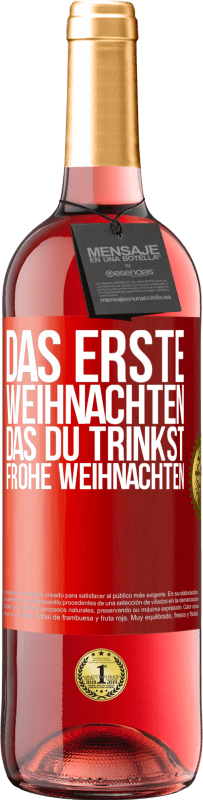 29,95 € Kostenloser Versand | Roséwein ROSÉ Ausgabe Das erste Weihnachten, das du trinkst. Frohe weihnachten Rote Markierung. Anpassbares Etikett Junger Wein Ernte 2024 Tempranillo