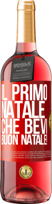 29,95 € Spedizione Gratuita | Vino rosato Edizione ROSÉ Il primo Natale che bevi. Buon natale! Etichetta Rossa. Etichetta personalizzabile Vino giovane Raccogliere 2024 Tempranillo