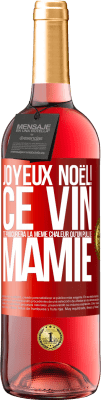 29,95 € Envoi gratuit | Vin rosé Édition ROSÉ Joyeux Noël! Ce vin te procurera la même chaleur qu'un pull de mamie Étiquette Rouge. Étiquette personnalisable Vin jeune Récolte 2024 Tempranillo