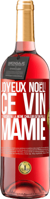 29,95 € Envoi gratuit | Vin rosé Édition ROSÉ Joyeux Noël! Ce vin te procurera la même chaleur qu'un pull de mamie Étiquette Rouge. Étiquette personnalisable Vin jeune Récolte 2025 Tempranillo
